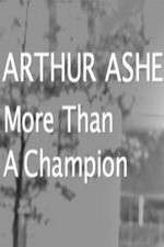 Watch Arthur Ashe: More Than A champion Myflixer