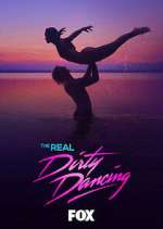 Watch The Real Dirty Dancing Myflixer