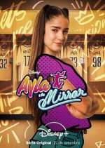 Watch Ayla y los Mirror Myflixer