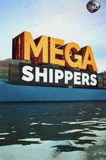 Watch Mega Shippers Myflixer