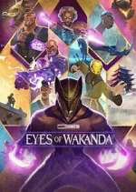 Watch Eyes of Wakanda Myflixer