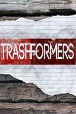 Watch Trashformers Myflixer