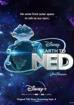 Watch Earth to Ned Myflixer