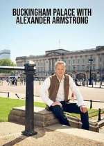 Watch Buckingham Palace with Alexander Armstrong Myflixer