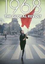 Watch 1968 The Global Revolt Myflixer