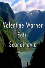 Watch Valentine Warner Eats Scandinavia Myflixer