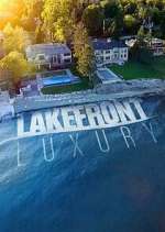 Watch Lakefront Luxury Myflixer