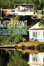 Watch Waterfront House Hunting Myflixer