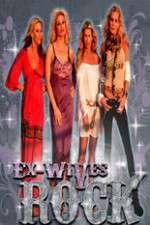 Watch Ex-Wives of Rock Myflixer
