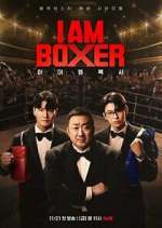Watch I am Boxer Myflixer