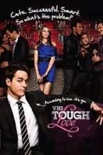 Watch Tough Love Myflixer