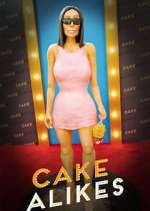 Watch Cakealikes Myflixer