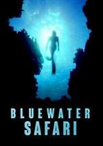 Watch Bluewater Safari Myflixer