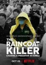 Watch The Raincoat Killer: Chasing a Predator in Korea Myflixer