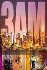 Watch 3AM Myflixer