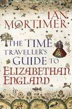 Watch The Time Traveller's Guide to Elizabethan England Myflixer