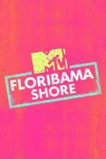 Watch Floribama Shore Myflixer
