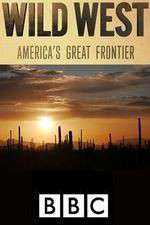 Watch Wild West: America's Great Frontier Myflixer