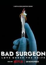 Watch Bad Surgeon: Love Under the Knife Myflixer