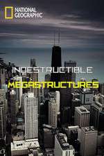 Watch Indestructible Megastructures Myflixer