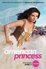 Watch American Princess Myflixer