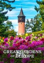 Watch Great Gardens of Europe Myflixer