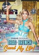 Watch Drag Brunch Saved My Life Myflixer