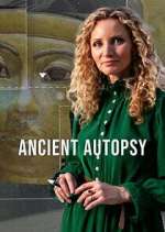 Watch Ancient Autopsy Myflixer