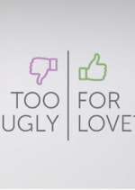 Watch Too Ugly for Love? Myflixer