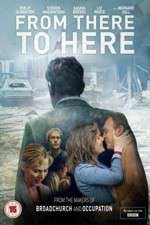Watch From There to Here Myflixer