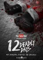 Watch 12 Deadly Days Myflixer