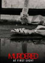 Watch Murdered at First Sight Myflixer