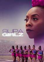 Watch Supa Girlz Myflixer