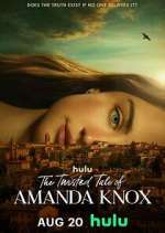 Watch The Twisted Tale of Amanda Knox Myflixer