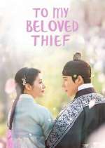 Watch To My Beloved Thief Myflixer