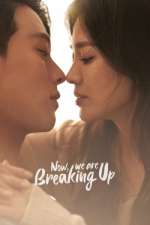 Watch Now, We Are Breaking Up Myflixer
