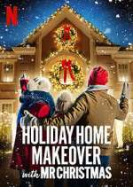 Watch Holiday Home Makeover with Mr. Christmas Myflixer