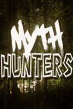 Watch Myth Hunters Myflixer