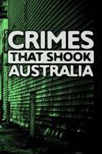 Watch Crimes That Shook Australia Myflixer