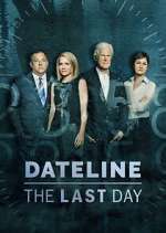 Watch Dateline: The Last Day Myflixer