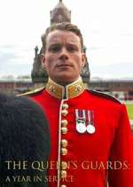 Watch The Queen's Guards: A Year in Service Myflixer