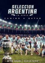 Watch Selección Argentina, la serie - Camino a Qatar Myflixer