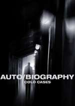 Watch Auto/Biography: Cold Cases Myflixer