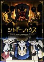Watch Shadows House Myflixer