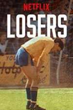 Watch Losers Myflixer