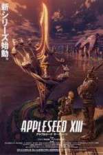 Watch Appleseed XIII Myflixer
