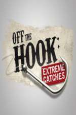 Watch Off the Hook Extreme Catches Myflixer
