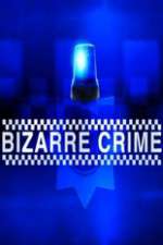 Watch Bizarre Crime Myflixer