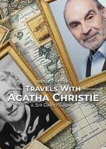 Watch Travels With Agatha Christie & Sir David Suchet Myflixer
