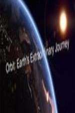 Watch Orbit Earths Extraordinary Journey Myflixer
